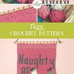 Collage of images that are different sections of a crochet wall hanging that says "Naughty AF." Represents a crochet pattern that is available at Classy Lady Yarnworks